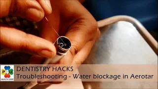 Dentistry Hacks - What to do if water spray is not coming through your Aerotar?