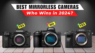 Best Mirrorless Cameras 2024 [watch before you buy]