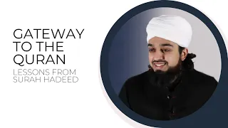 Gateway to the Quran | Lessons From Surah Hadeed