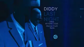 Diddy feat. Keyshia Cole - Last Night (Marcos Crunk Remix)