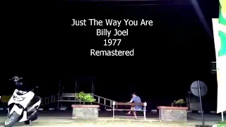 JUST THE WAY YOU ARE - BILLY JOEL, 1977 | Sound Type R