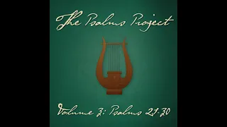 Psalm 25 (Show Me Your Ways) (feat. Raelyn) - The Psalms Project