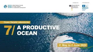 A Productive Ocean | Wrap-up | 7th #OceanDecade Laboratory