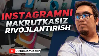 Instagram profilni nakrutkasiz bepul rivojlantirish. Aniq faktlar! Xushnud Turaev.