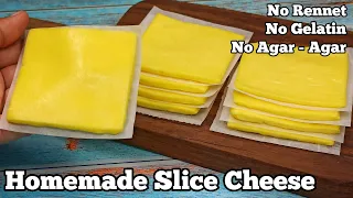 How to Make SLICE CHEESE at Home Without Rennet, Gelatin & Agar-Agar !