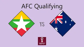 Myanmar vs Australia - Asian Qualifying (Round 2 Group A)