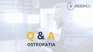 JAKA JEST RÓŻNICA MIĘDZY OSTEOPATĄ A FIZJOTERAPEUTĄ?