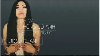 [Nhạc Pháp] Ngày Mai Không Có Anh Trong Đời - Phương Thanh