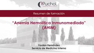 Anemias hemolíticas inmunomediadas | Resumen de formación | Yordan Fernández