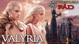 Příběh Valyrie - od vzestupu po zkázu | Hra o trůny [ CZ / Česky ]