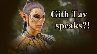 Meeting Voss as a Githyanki. Also, Tav speaks?!