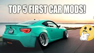 THE BEST 5 FIRST CAR MODS!!