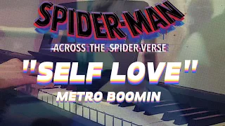 "SELF LOVE" | METRO BOOMIN' Spider-Man: Across the Spider-Verse Piano Cover