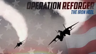 **F-14B Campaign Release!** -- Operation Reforger: The Iron Heel