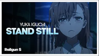 Stand Still - Yuka Iguchi / Railgun S ending 2 - Lyrics Sub. Español (R)| JosukE