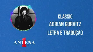Antena 1 - Adrian Gurvitz - Classic - Letra e Tradução