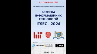 ХІІІ Міжнародна науково-технічна конференція «Безпека інформаційних технологій: ITSEC»