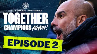 MAN CITY DOCUMENTARY SERIES 2021/22 | EPISODE 2 OF 7 | Together: Champions Again!