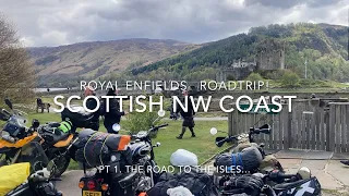 Royal Enfields, NW Scotland Roadtrip!  Pt 1  Road to the Isles