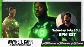 Actor WAYNE T.CARR (Green Lantern Zack Snyders Justice League) EP:58