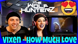 Vixen - How Much Love (HQ) THE WOLF HUNTERZ Reactions