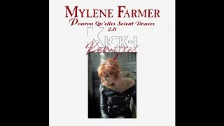 Mylène Farmer - Pourvu qu'elles soient douces (2.0 remix by Kick-i) (Unofficial remix)