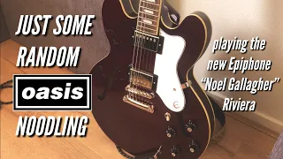 First time with the new Epiphone “Noel Gallagher” Riviera || OASIS RIFFS