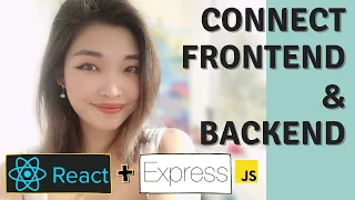 Connecting React Frontend To Express Backend || JavaScript Tutorial