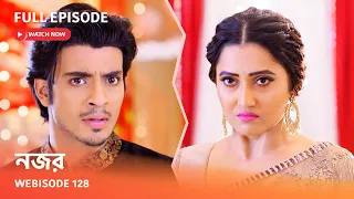 Webisode 128 I Full Episode I আবার দেখুন আপনাদের প্রিয় ধারাবাহিক " নজর "