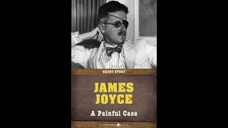 Plot summary, “A Painful Case” by James Joyce in 5 Minutes - Book Review