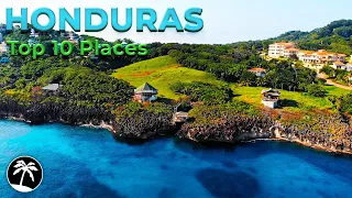 Top 10 Places To Visit In Honduras - 4K Travel Guide