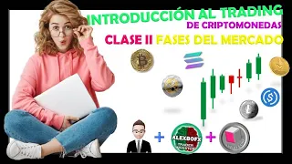 📊Clase II Fases del Mercado | Introducción al Trading