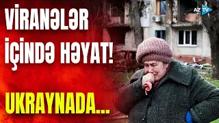 Ukraynalı qadınların müharibə həyatı - Onlar nələri etiraf etdilər?