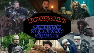 Kuruluş Osman - Osman Bey'in öldürdüğü tüm düşmanlar {1-130}