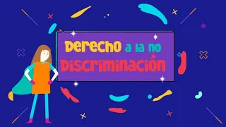 🪀🧸 🪁 Derecho a la NO discriminación 👧🏻 🧒👦🏻 I Los derechos de los niños, niñas y adolescentes  👧🏻 🧒👦🏻