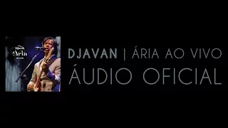 Djavan - Linha do Equador (Ária ao Vivo) [Áudio Oficial]