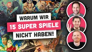 15 gute Gründe warum man nicht jedes Spiel hat!