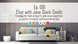 Ep. 61 | Finding the right property education and renovation tips – Chat with Jane Slack-Smith