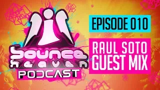 Bounce Heaven Podcast 010 - Andy Whitby & Raul Soto