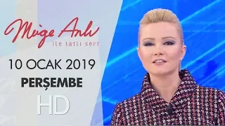 Müge Anlı ile Tatlı Sert 10 Ocak 2019 | Perşembe