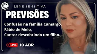 Lene Sensitiva: Live + previsão 🔮 10/05:2024, Família Camargo, Fábio de Melo