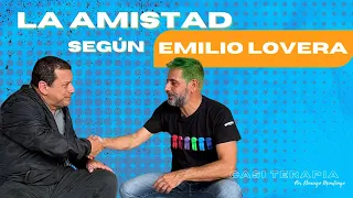 CASI TERAPIA #31 - LA AMISTAD SEGÚN EMILIO FT. EMILIO LOVERA