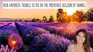 PROVENCE FRANCE - Itinerary With Link to Google MAP on all our FAVORITE Places We Visited!