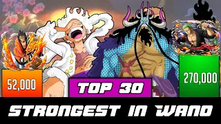 Top 30 Strongest Characters in Wano (Onigashima Raid) - SP Senpai 🔥