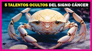 5 TALENTOS OCULTOS del SIGNO CÁNCER ♋