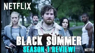 Black Summer Season 1 - Video Review!