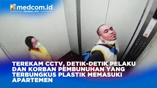 Terekam CCTV, Detik detik Pelaku dan Korban Pembunuhan yang Terbungkus Plastik Memasuki Apartemen