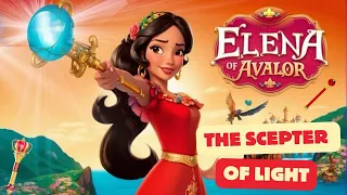 Elena of Avalor 👑 and the Scepter of Light Bedtime Stories for Toddlers | Princess Story in English