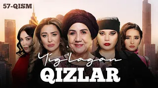 Yig‘lagan qizlar 57-qism