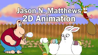 Jason N. Matthews - 2D Animation Reel (2022)